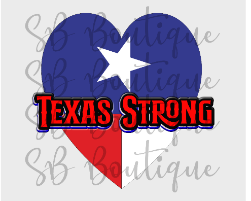 Texas Strong PNG Digital Download
